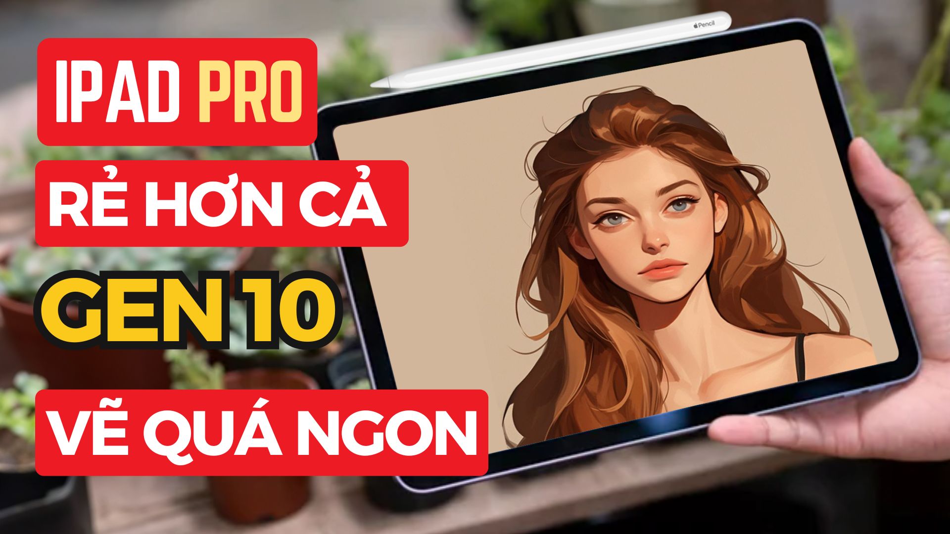 CÓ NÊN MUA IPAD A16 GEN 11 ĐỂ VẼ PROCREATE KHÔNG?